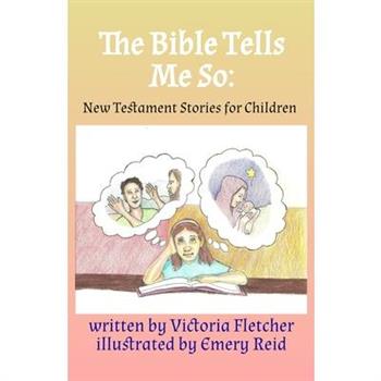 The Bible Tells Me So