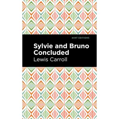 Sylvie and Bruno Concluded