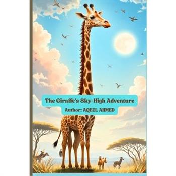 The Giraffe's Sky-High Adventure