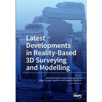 Latest Developments in Reality-Based 3D Surveying and Modelling