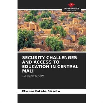 Security Challenges and Access to Education in Central Mali