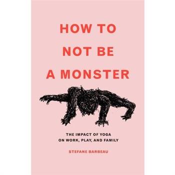 How to Not Be a Monster