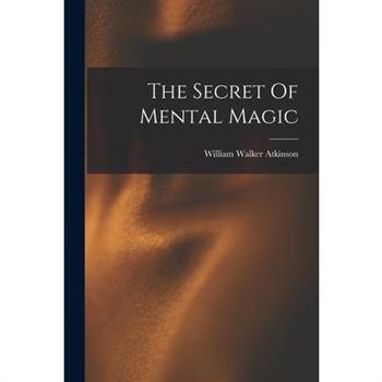 The Secret Of Mental Magic