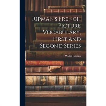 Ripman's French Picture Vocabulary, First and Second Series