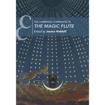 The Cambridge Companion to The Magic Flute