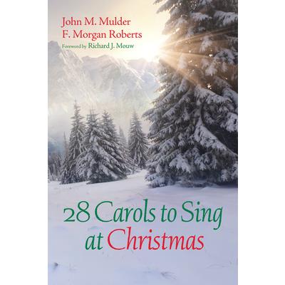 28 Carols to Sing at Christmas