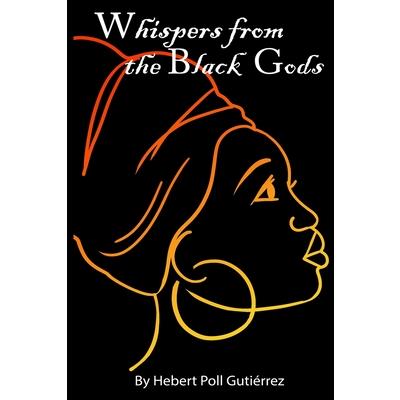 Whispers from the Black Gods
