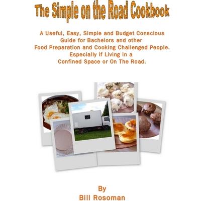 The Simple On The Road Cook Book