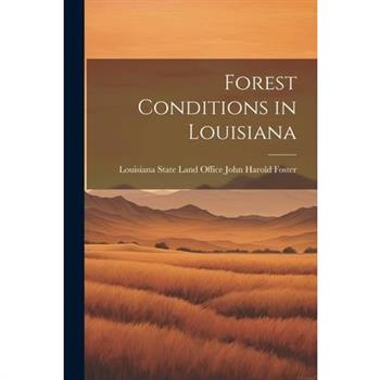 Forest Conditions in Louisiana