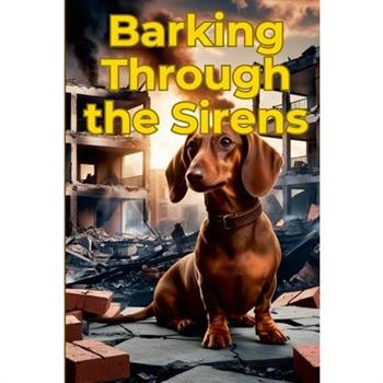 Barking Through the Sirens