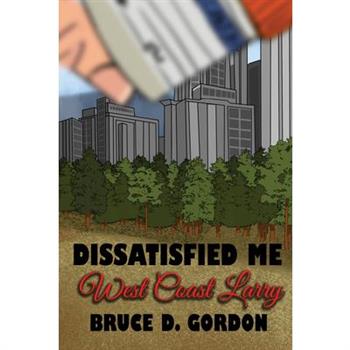 Dissatisfied Me: West Coast Larry