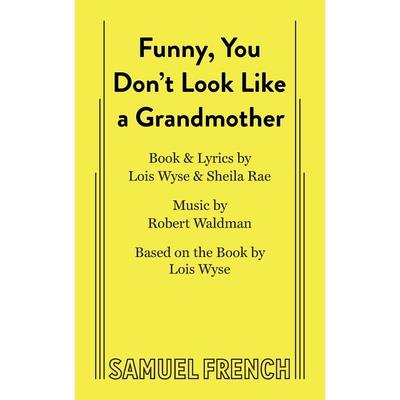 Funny, You Don't Look Like a Grandmother