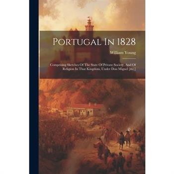 Portugal In 1828