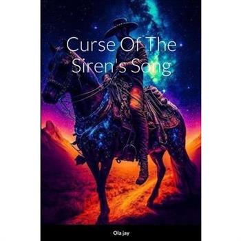 Curse of The Siren’s Song