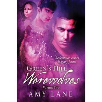 Green's Hill Werewolves, Vol. 2