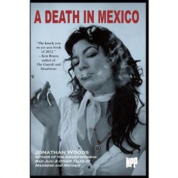 A Death In Mexico