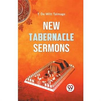 New Tabernacle Sermons