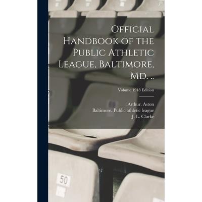 Official Handbook of the Public Athletic League, Baltimore, Md. ..; Volume 1918 edition