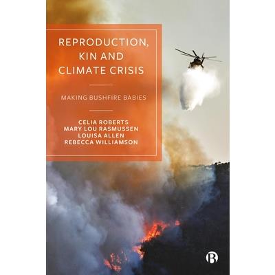 Reproduction, Kin and Climate Crisis