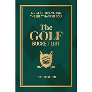 The Golf Bucket List