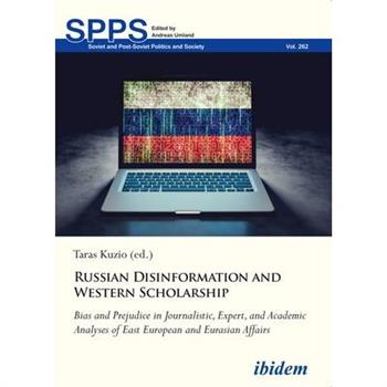 Russian Disinformation and Western Scholarship