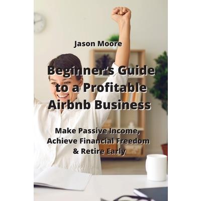 Beginner’s Guide to a Profitable Airbnb Business