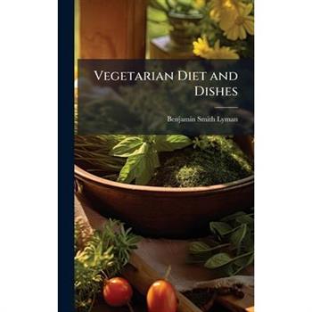 Vegetarian Diet and Dishes