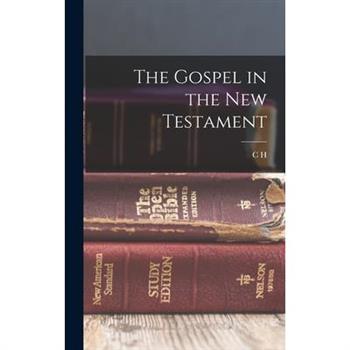 The Gospel in the New Testament