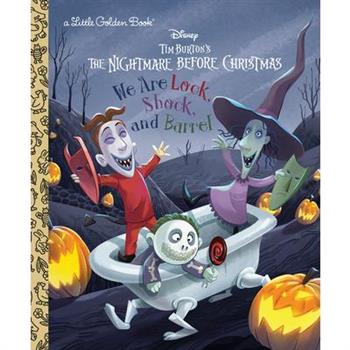 We Are Lock, Shock, and Barrel (Disney Tim Burton's the Nightmare Before Christmas)