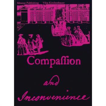 Vika Kirchenbauer: Compassion and Inconvenience