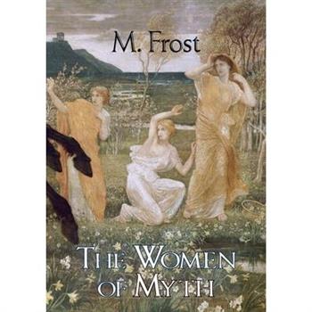 The Women of Myth