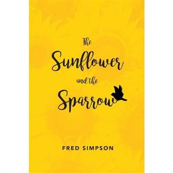 The Sunflower and the Sparrow
