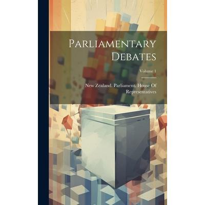 Parliamentary Debates; Volume 1