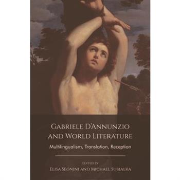 Gabriele d’Annunzio and World Literature