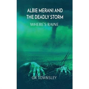 Albie Merani and the Deadly Storm