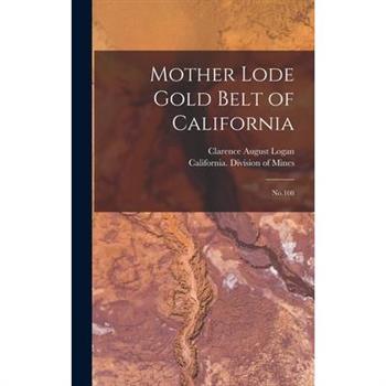 Mother Lode Gold Belt of California