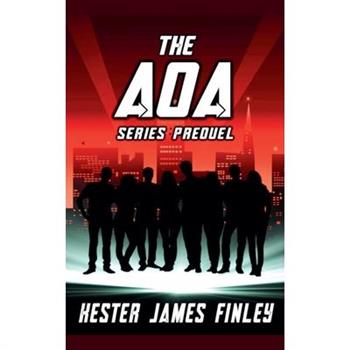 The AOA (Series Prequel)
