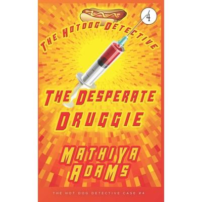 The Desperate Druggie