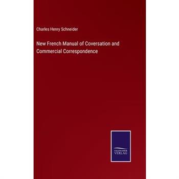 New French Manual of Coversation and Commercial Correspondence