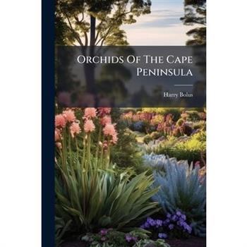 Orchids Of The Cape Peninsula