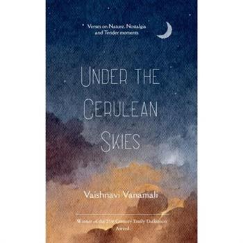 Under the Cerulean Skies