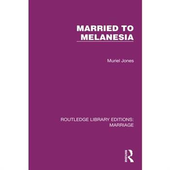 Married to Melanesia