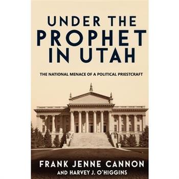Under the Prophet in Utah