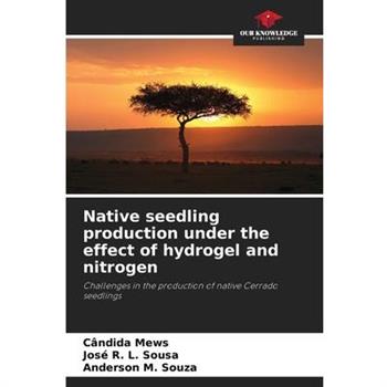 Native seedling production under the effect of hydrogel and nitrogen