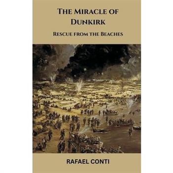 The Miracle of Dunkirk