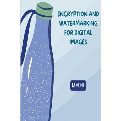 Encryption and Watermarking for Digital Images