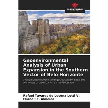 Geoenvironmental Analysis of Urban Expansion in the Southern Vector of Belo Horizonte
