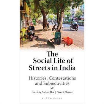 The Social Life of Streets in India