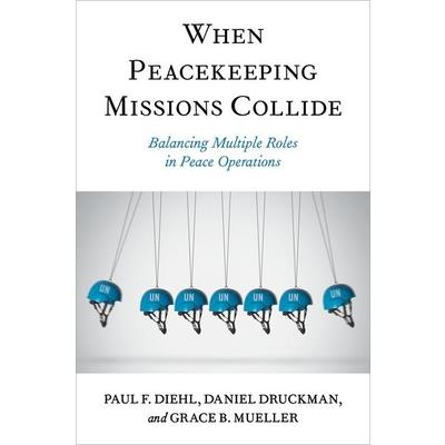 When Peacekeeping Missions Collide