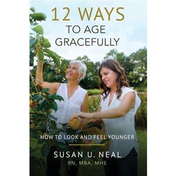 12 Ways to Age Gracefully